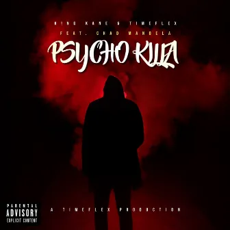 Psycho Killa by K!ng Kane