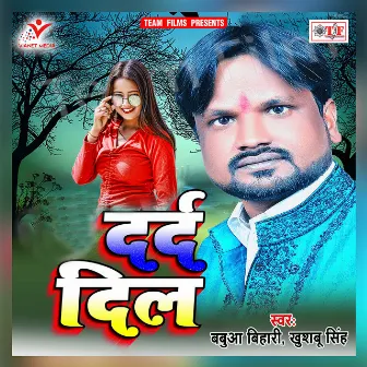 Dard Dil by Babua Bihari