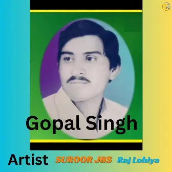 Gopal Singh by Raj Lohiya