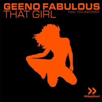 That Girl by Geeno Fabulous