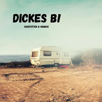 Dicke by Dickes B!