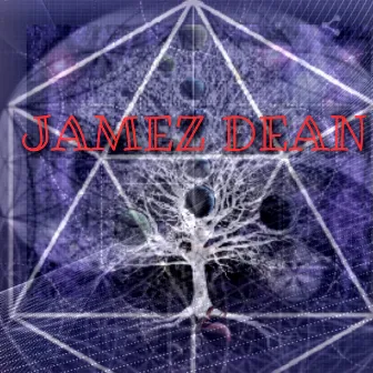 JAMEZ DEAN by Jamez DEAN