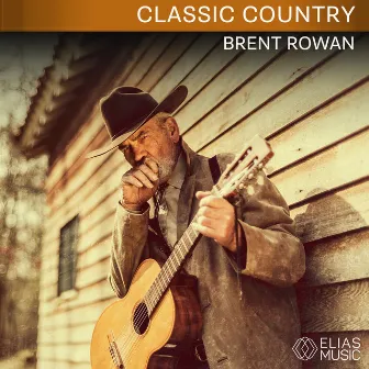 Classic Country by Brent Rowan