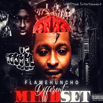 Different Mindset by Flame Huncho