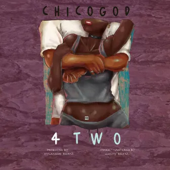 4 TWO by Chicogod