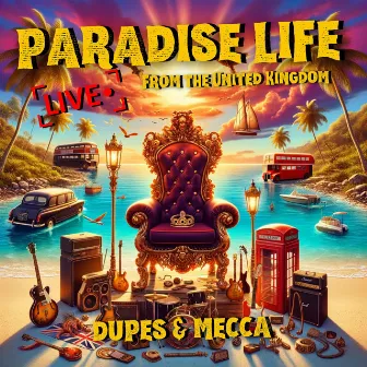 The Paradise Life (Live From The United Kingdom) by Sherwinn Dupes Brice