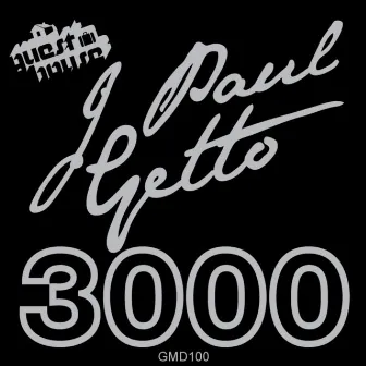 3000 - Single by J Paul Getto