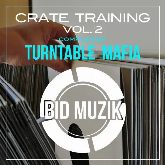 Crate Training, Vol. 2 by Turntable Mafia