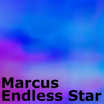 Endless Star by Marcus