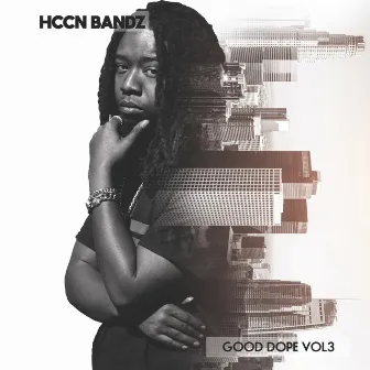 GOOD DOP3, Vol. 3 by HCCN BandZ