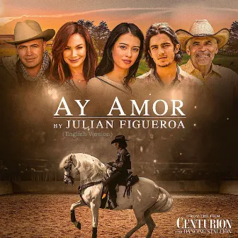 Ay Amor (English Version) by Julian Figueroa