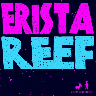 Reef by ERISTA