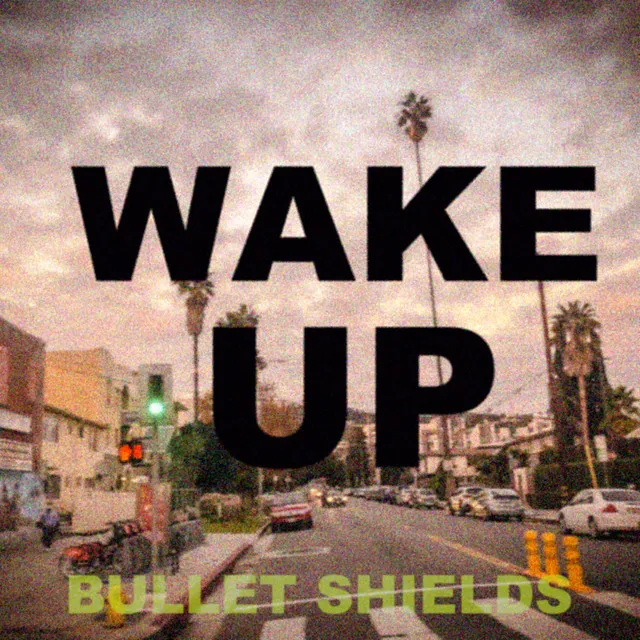 WAKE UP