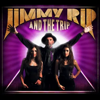 Jimmy Rip and the Trip by Jimmy Rip&The Trip