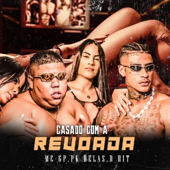 Casado Com A Revoada by D-Hit