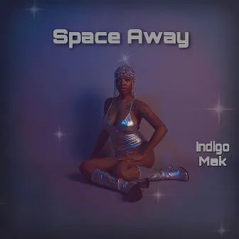 Space Away by Indigo Mak