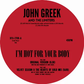 I'm Hot For Your Body by John Greek And The Limiters