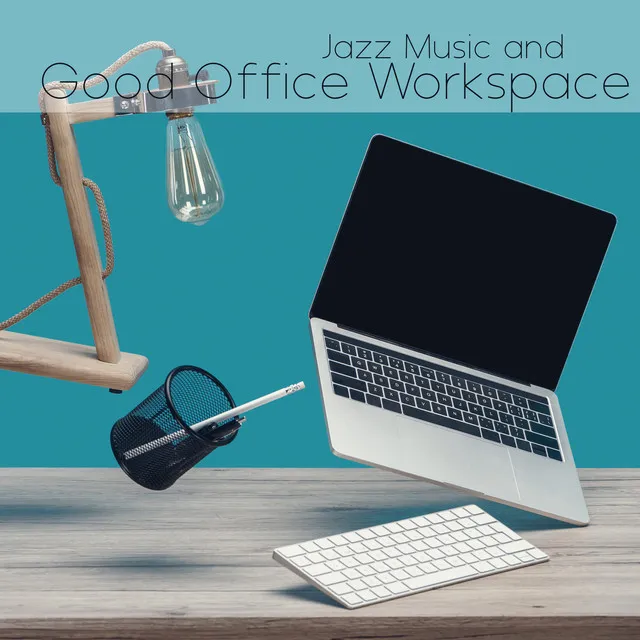 Jazz Music and Good Office Workspace: Creative and Optimistic Day, Coffee Time