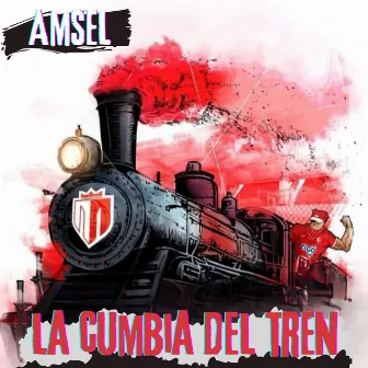 La cumbia del tren by Amsel