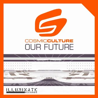 Our Future by Cosmic Culture