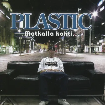 Matkalla kohti… by Plastic