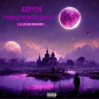 Purple moon freestyle by Abryon