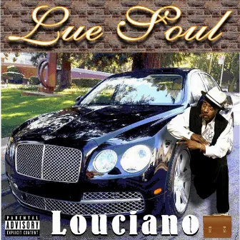 Louciano by Lue Soul