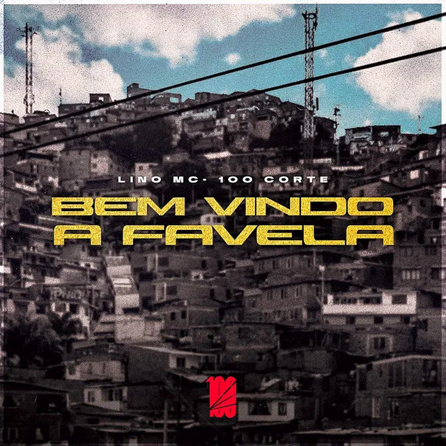 Bem-Vindo à Favela (#100Session)