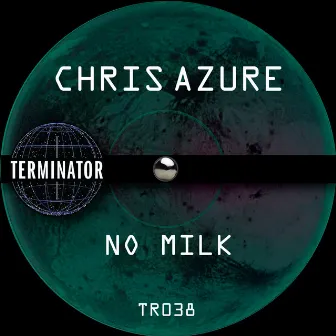 No Milk by Chris Azure