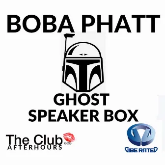 Ghost Speaker Box by Boba Phatt