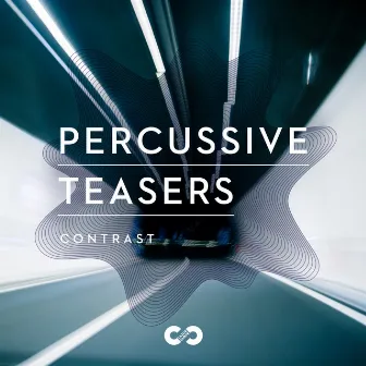 Contrast: Percussive Teasers by Florian Thaller