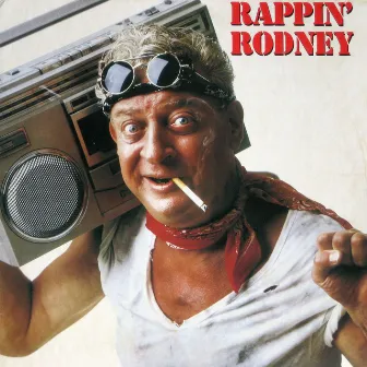 Rappin' Rodney by Rodney Dangerfield