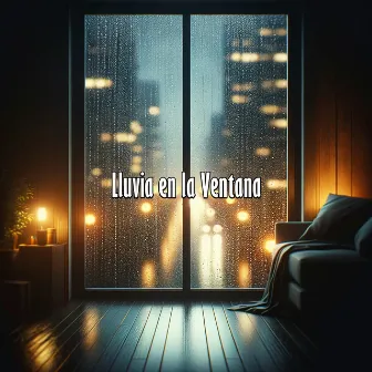 Lluvia en la Ventana by Lluvia Torrencial