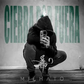 Cierra por fuera by Milhato