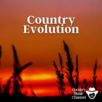 Country Evolution by Country Music Channel