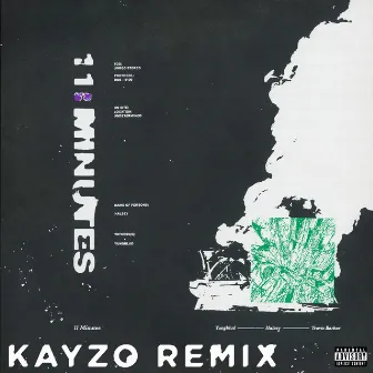 11 Minutes (feat. Travis Barker) [Kayzo Remix] by Kayzo