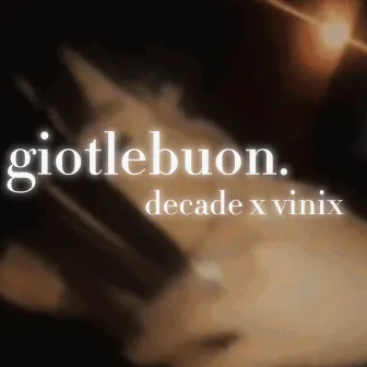 GIOTLEBUON by Decade