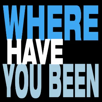 Where Have You Been - Single by The Diamonds