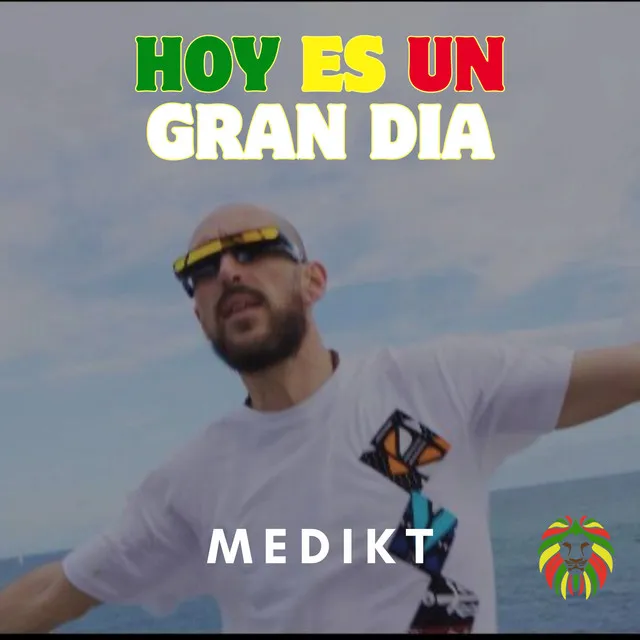 HOY ES UN GRAN DIA