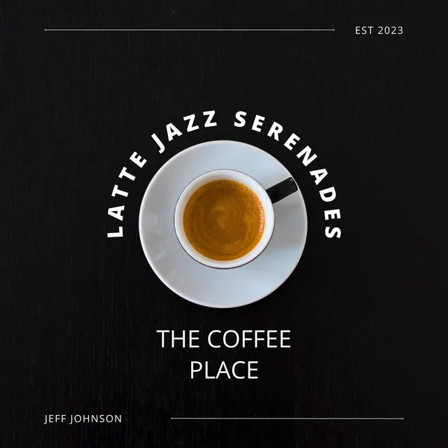 Latte Jazz Serenades