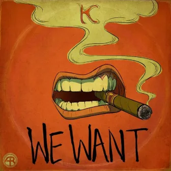 We Want by Khurt