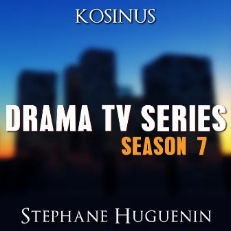 Drama TV Series - Season 7 by Stéphane Huguenin