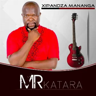 Xipandza mananga by Mr Katara