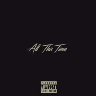 All This Time by Vief