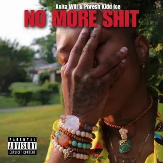 No More Shit by Anita Will