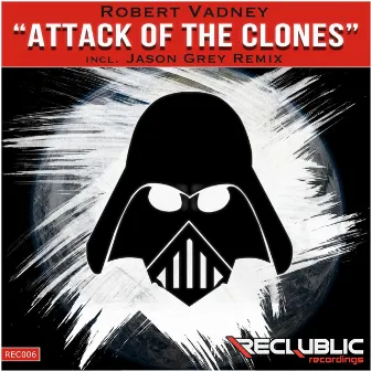 Attack Of The Clones by Robert Vadney