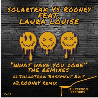 What Have You Done by SolarTrak