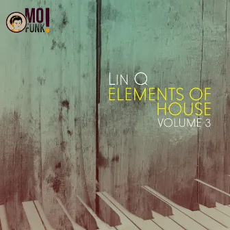 Elements of House, Vol. 3 by Linq