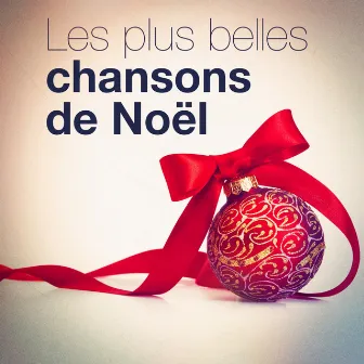 Les plus belles chansons de Noël (30 chants et chansons essentiels de Noël) by Les Choeurs De Noël