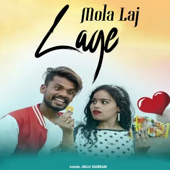 Mola Laj Lage by Anju Markam